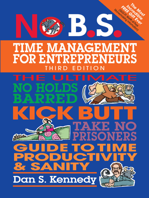 Title details for No B.S. Time Management for Entrepreneurs by Dan  S. Kennedy - Available